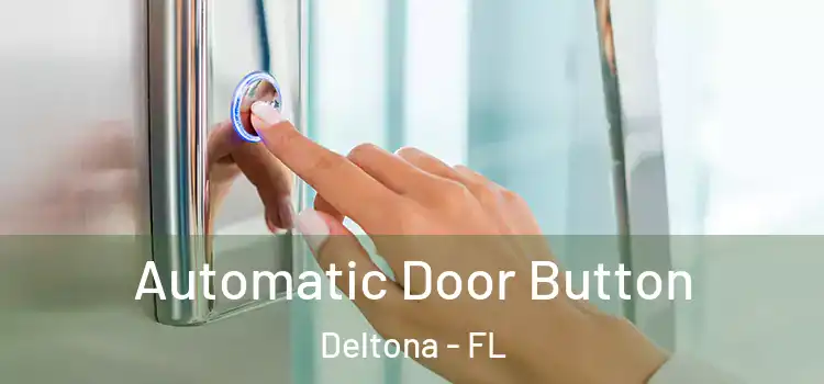 Automatic Door Button Deltona - FL