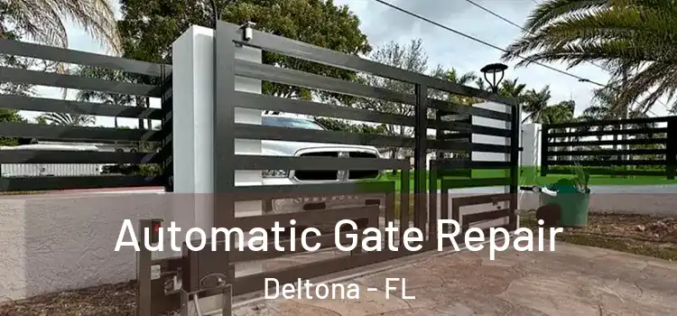 Automatic Gate Repair Deltona - FL