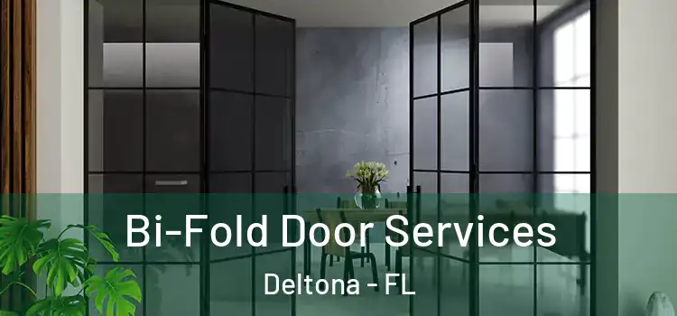  Bi-Fold Door Services Deltona - FL