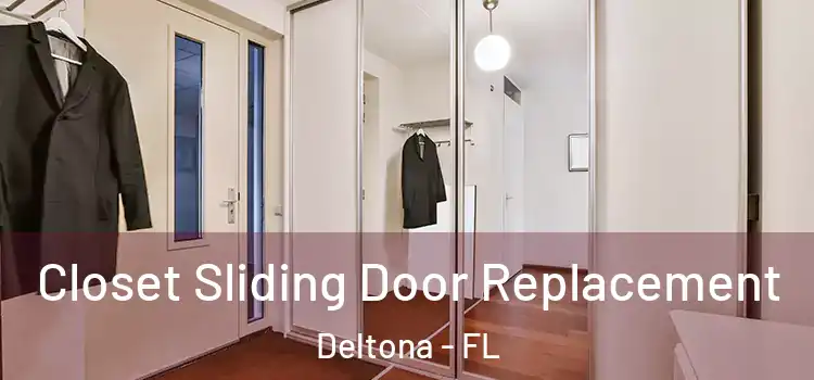 Closet Sliding Door Replacement Deltona - FL