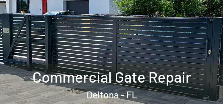 Commercial Gate Repair Deltona - FL