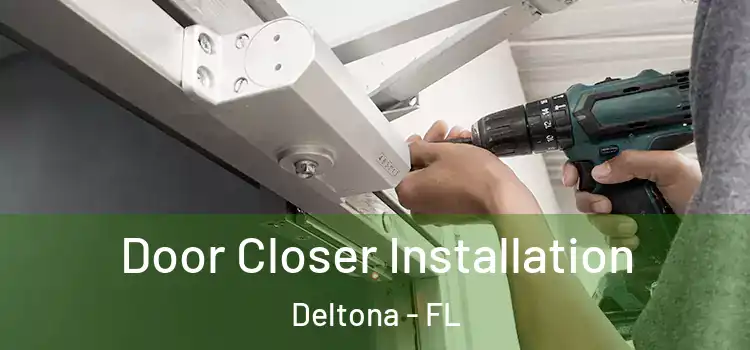 Door Closer Installation Deltona - FL