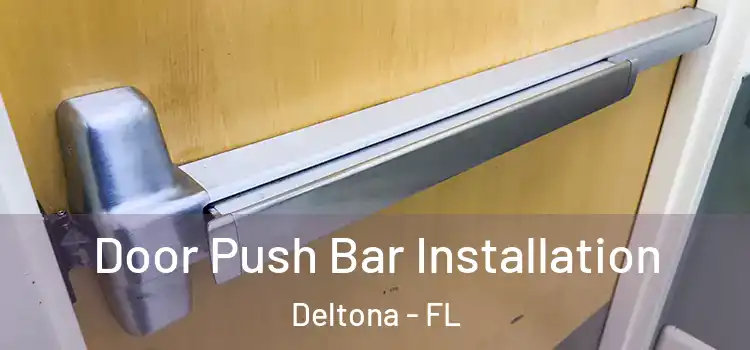  Door Push Bar Installation Deltona - FL