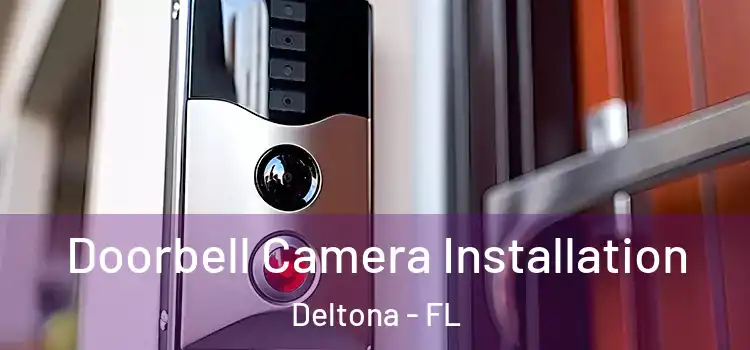  Doorbell Camera Installation Deltona - FL
