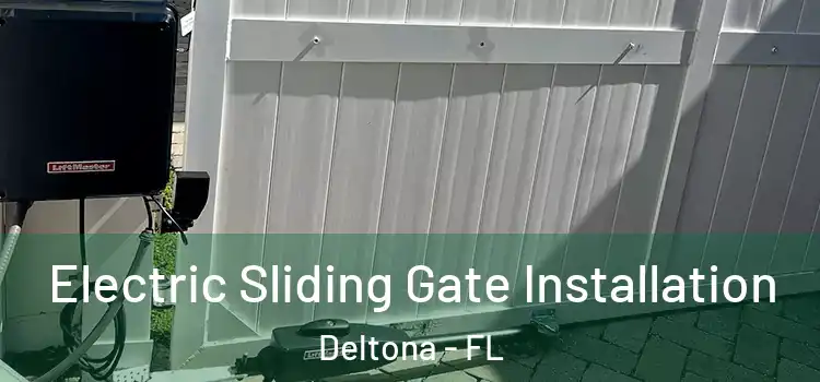 Electric Sliding Gate Installation Deltona - FL