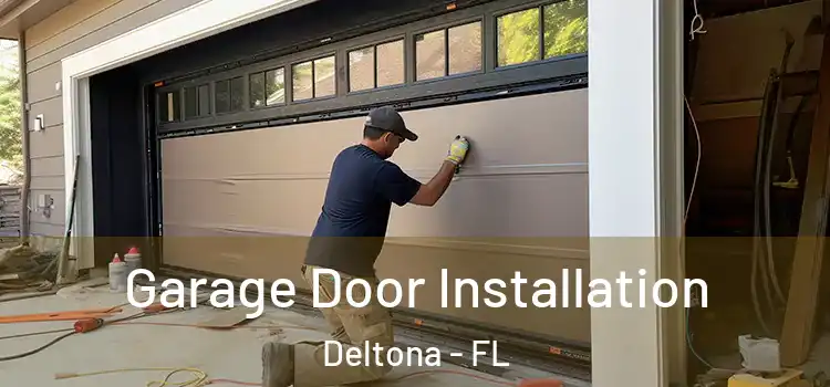  Garage Door Installation Deltona - FL