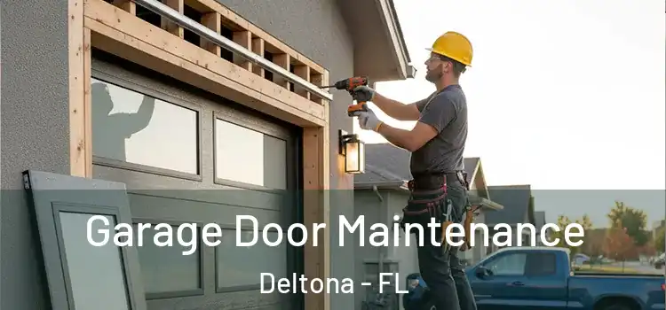  Garage Door Maintenance Deltona - FL