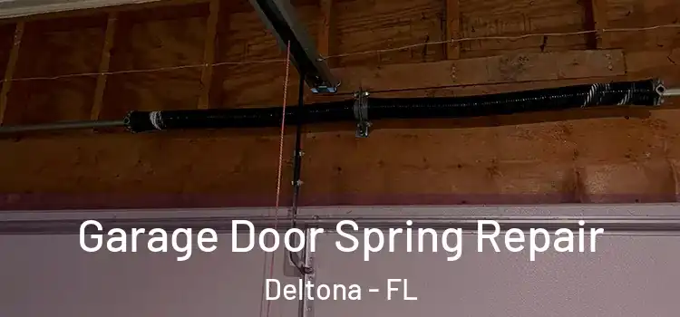  Garage Door Spring Repair Deltona - FL
