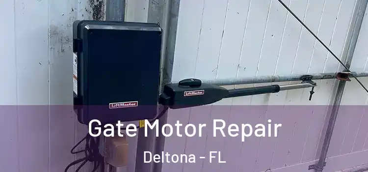  Gate Motor Repair Deltona - FL