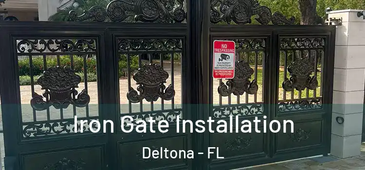 Iron Gate Installation Deltona - FL