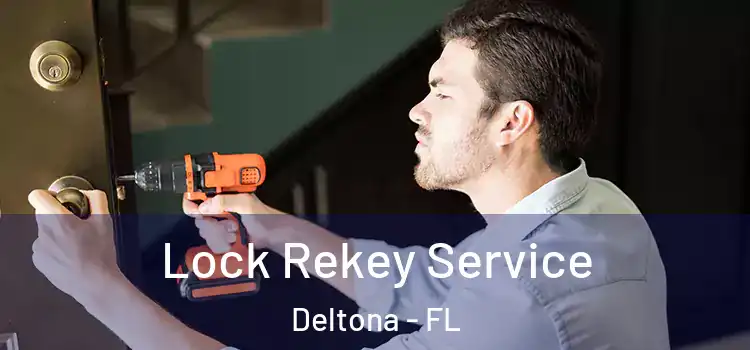  Lock Rekey Service Deltona - FL