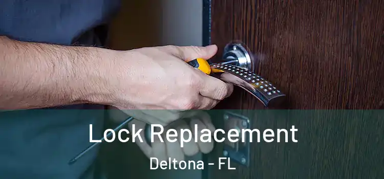 Lock Replacement Deltona - FL