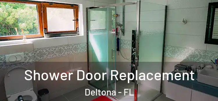  Shower Door Replacement Deltona - FL