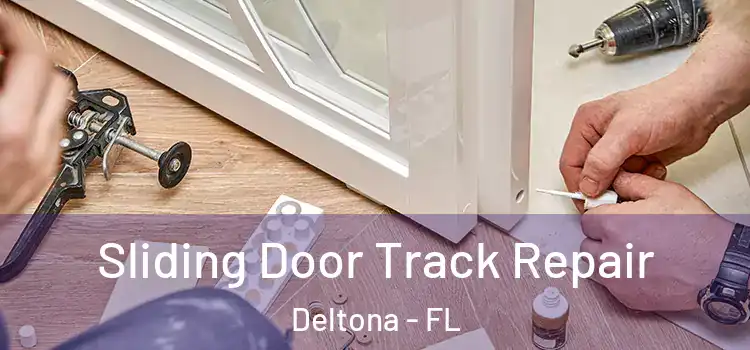 Sliding Door Track Repair Deltona - FL