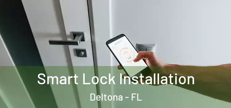 Smart Lock Installation Deltona - FL